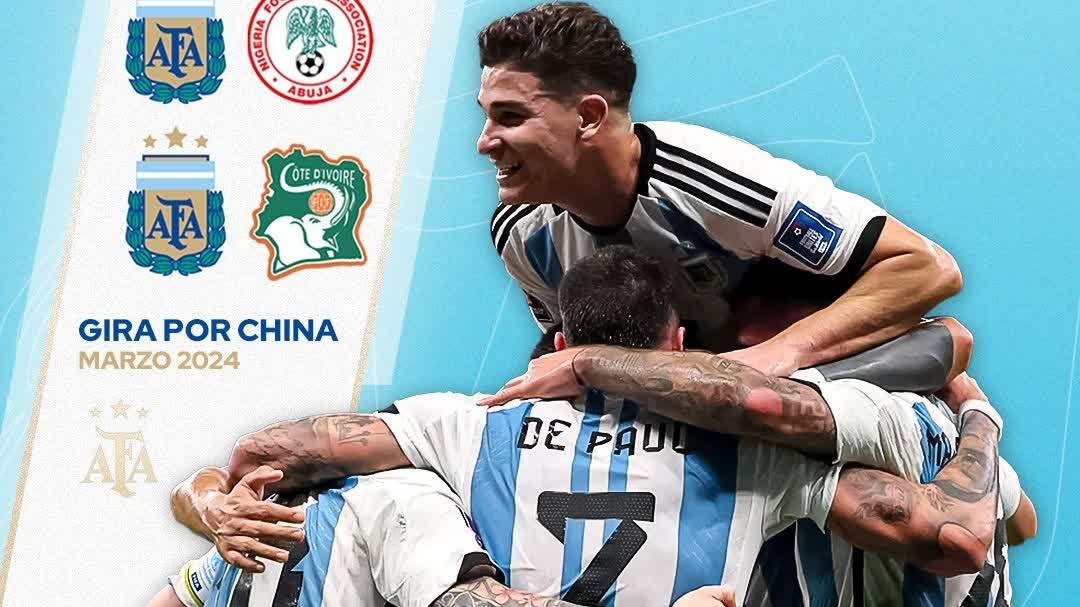 阿根廷隊3月中國行對手確定　迎戰尼日利亞及科特迪瓦