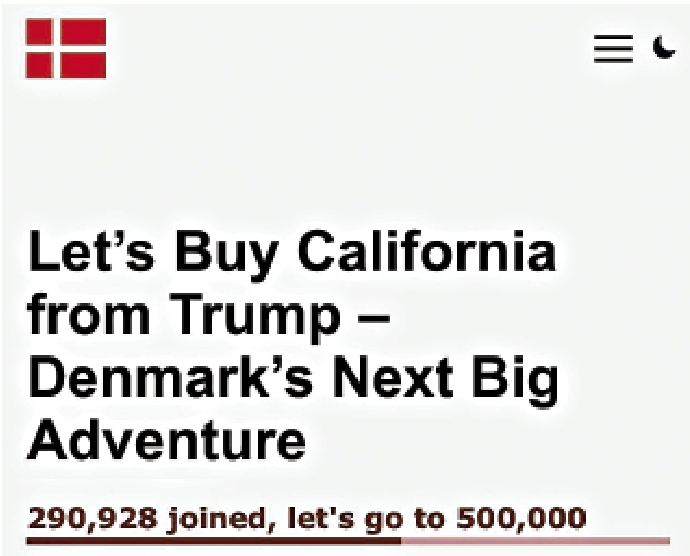 　　圖：超過29萬網民聯署支持「支持丹麥買下美國加州」的請願。\網絡圖片